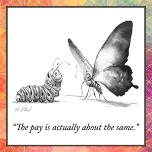 Landmark Insights: The pay is actually about the same (butterfly says to caterpillar)